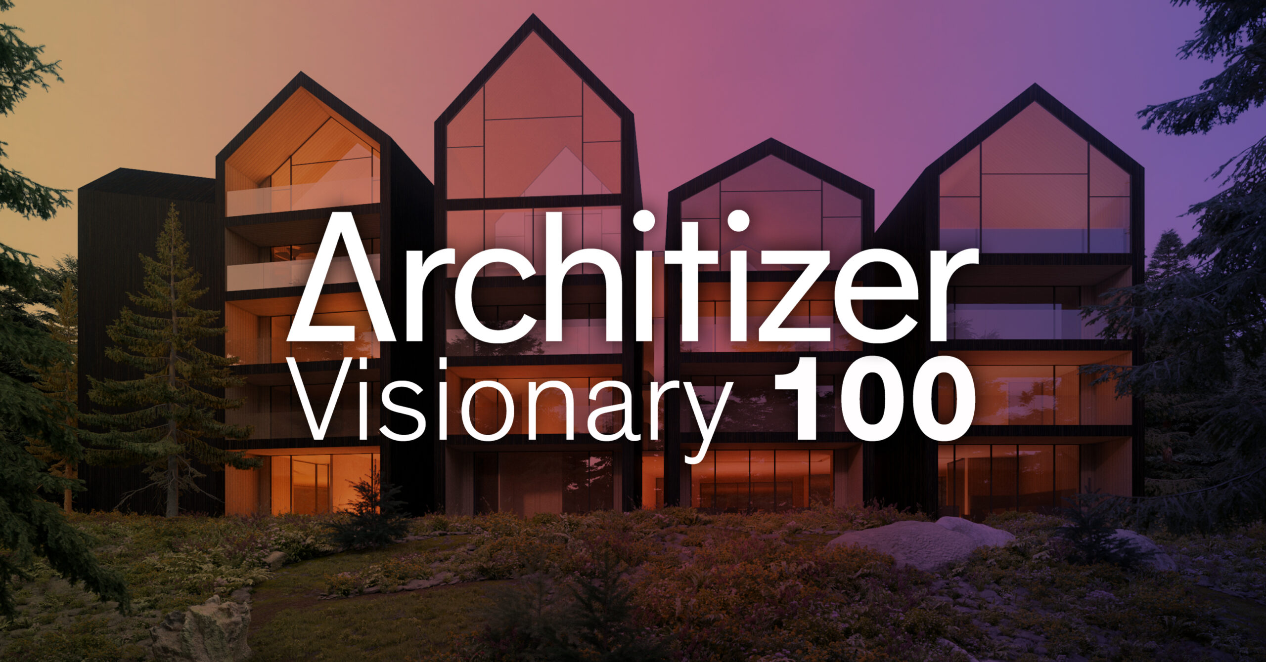 The Visionary 100: Take Your Place Among Architecture’s Top 100 Creative Leaders